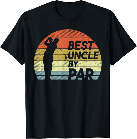 Best Uncle By Par Golf Fathers Day Golfer Uncle Gift T-Shirt - T-Shirt | Black