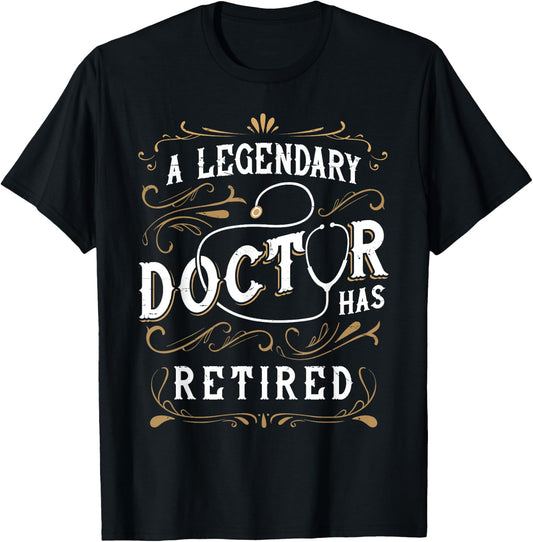Retired Doctor Retirement for Retiring Medical MD Retired T-Shirt - T-Shirt | Black