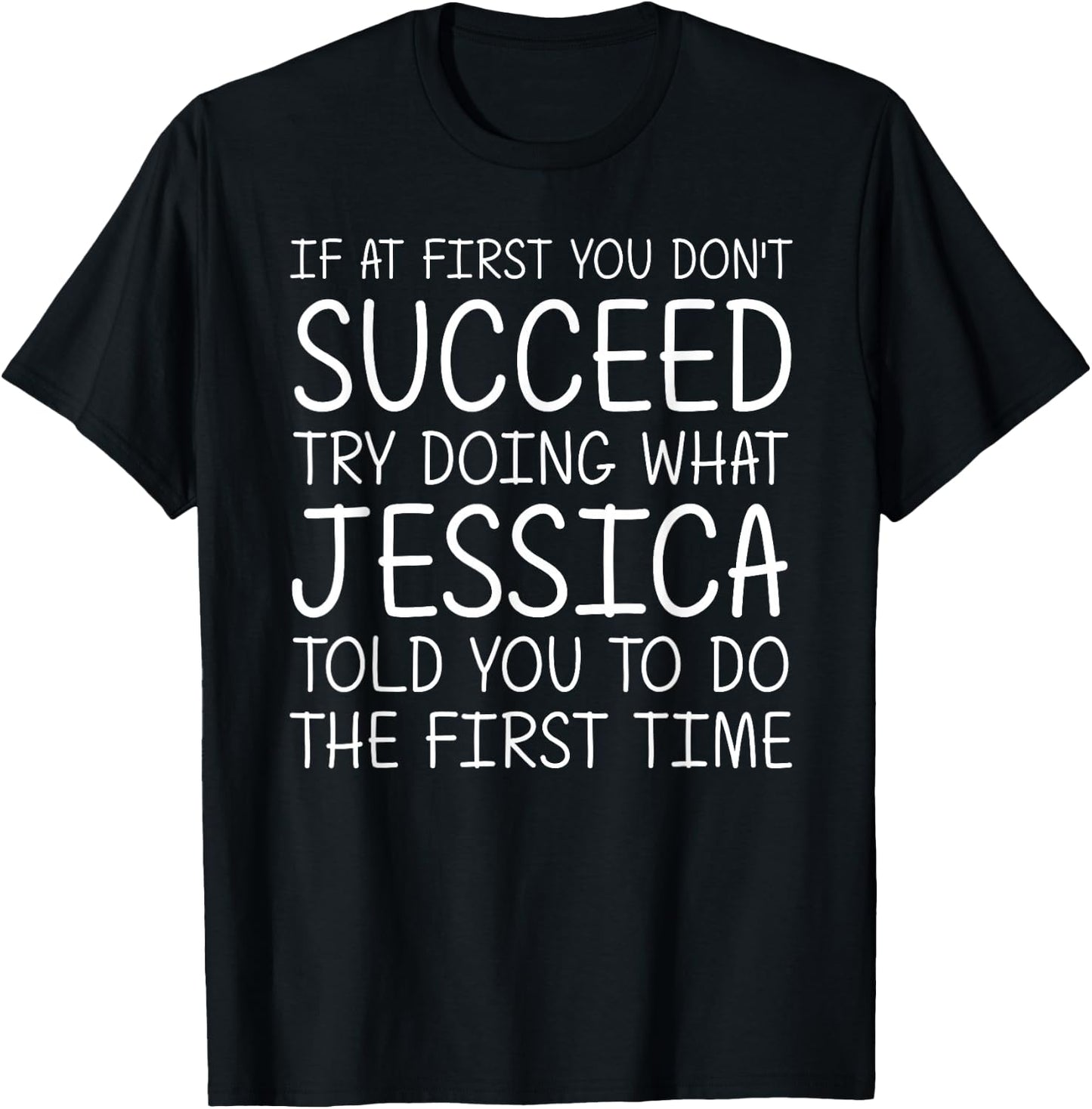 JESSICA Gift Name Personalized Birthday Funny Christmas Joke T-Shirt - T-Shirt | Black