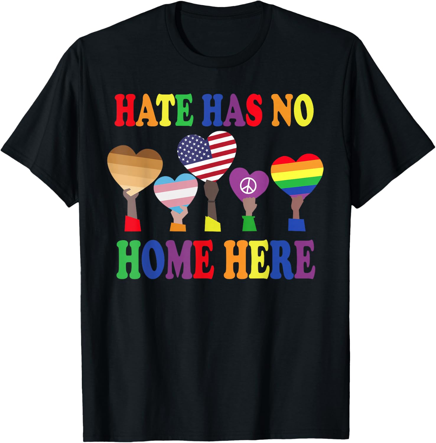 Lover Everyone Gift - Hate Has No Home Here T-Shirt - T-Shirt | Black