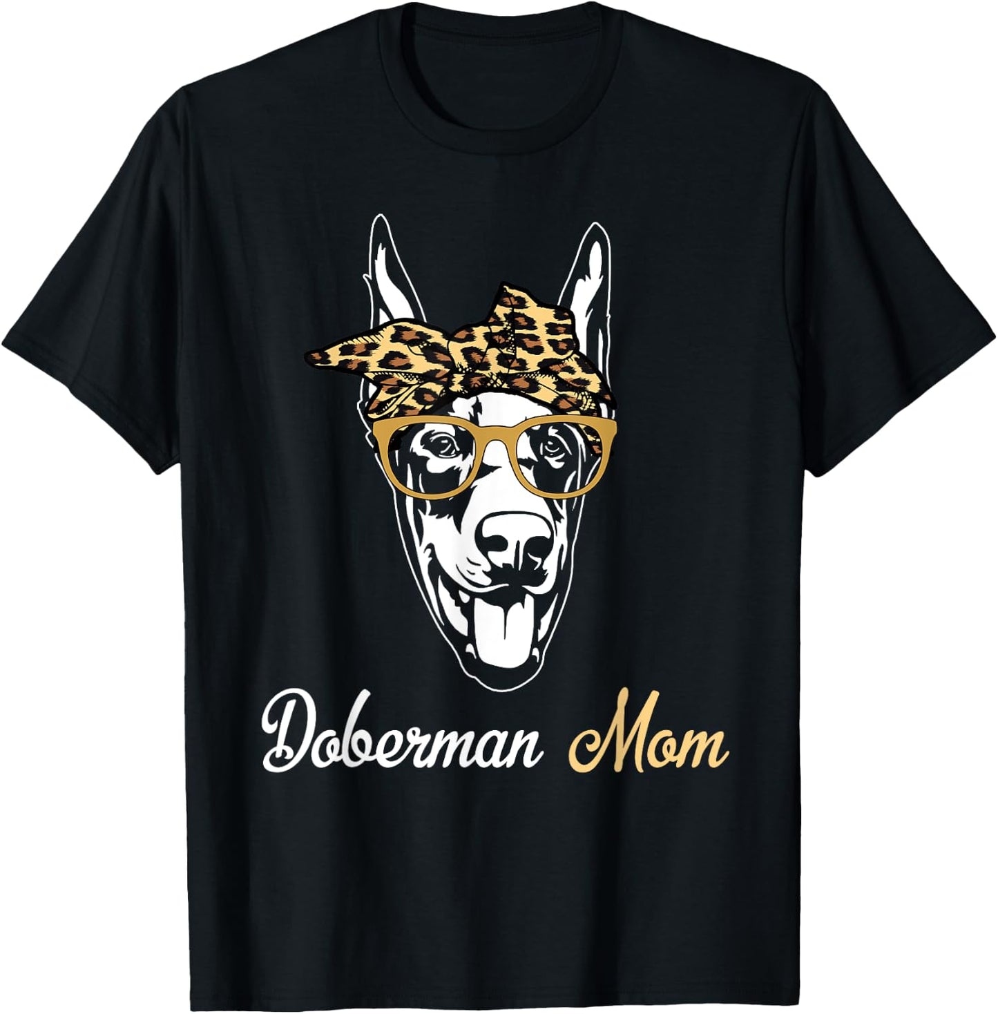 Birthday and Mother's day Gift-Doberman Mom T-Shirt - T-Shirt | Black