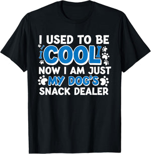 I Used to Be So Cool Now I'm Just My Dogs Snack Dealer Women T-Shirt - T-Shirt | Black