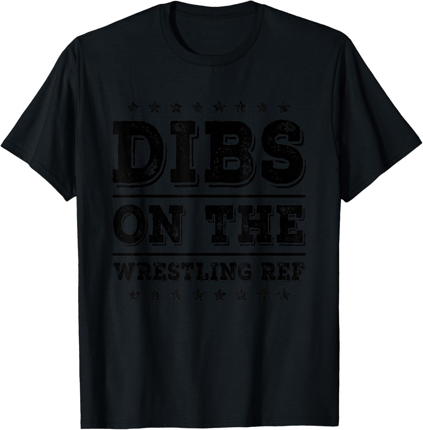 Dibs on The Wrestling Ref Referee Funny Wife Girlfriend T-Shirt - T-Shirt | Black