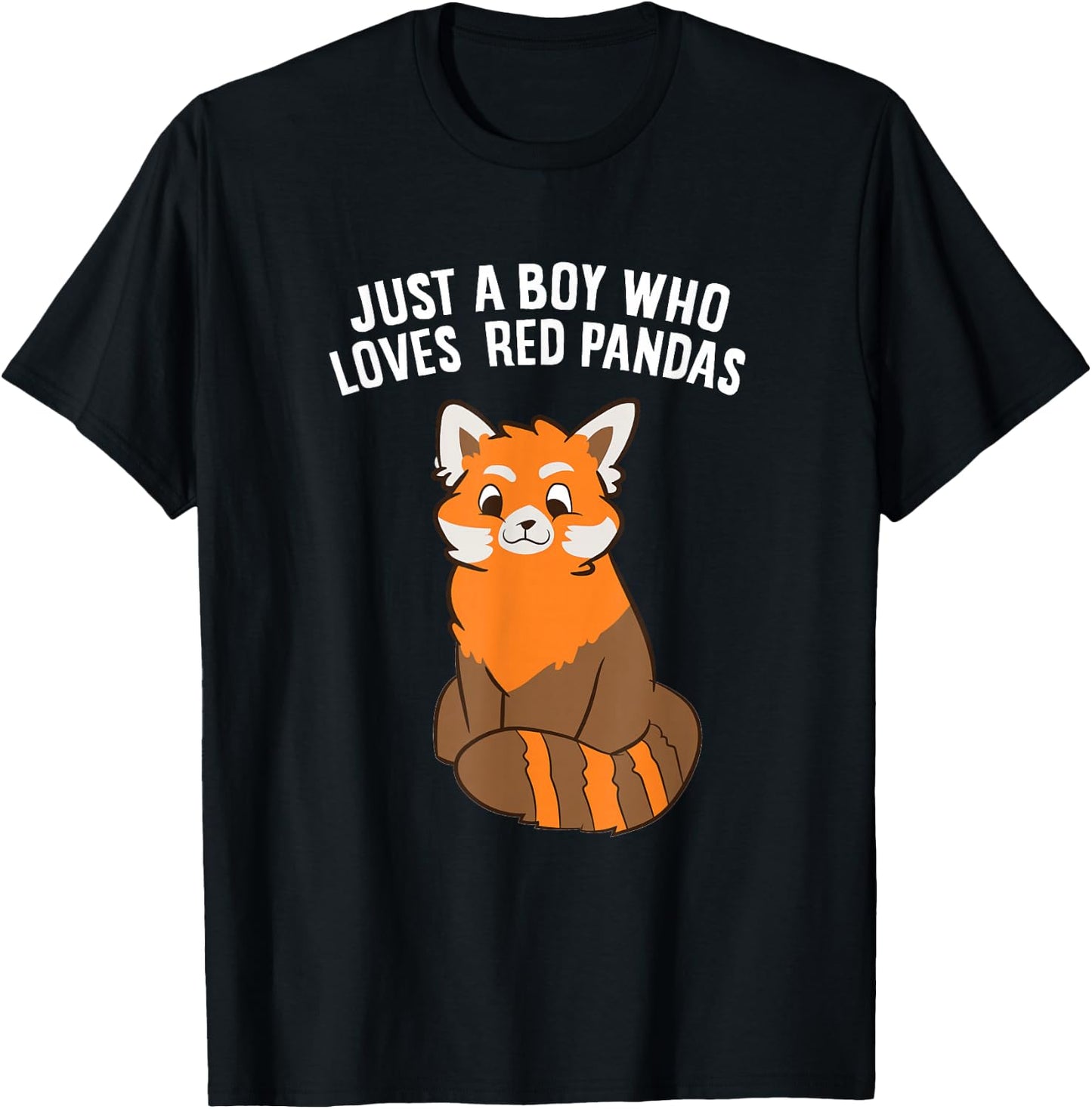 Just a Boy Who Loves Red Pandas T-Shirt - T-Shirt | Black