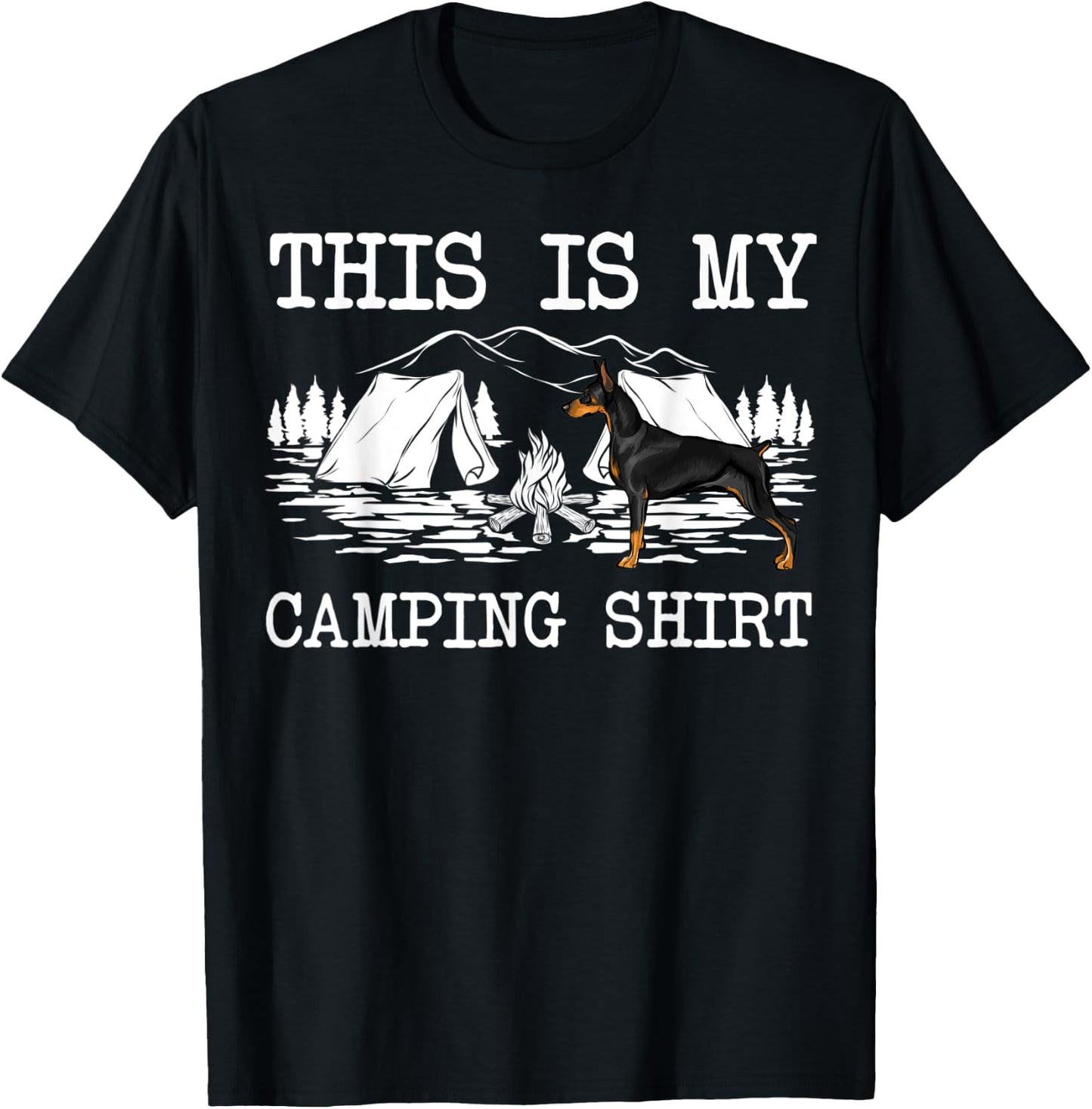 Campfire Doberman Pinscher Dog This Is My Camping T-Shirt - T-Shirt | Black
