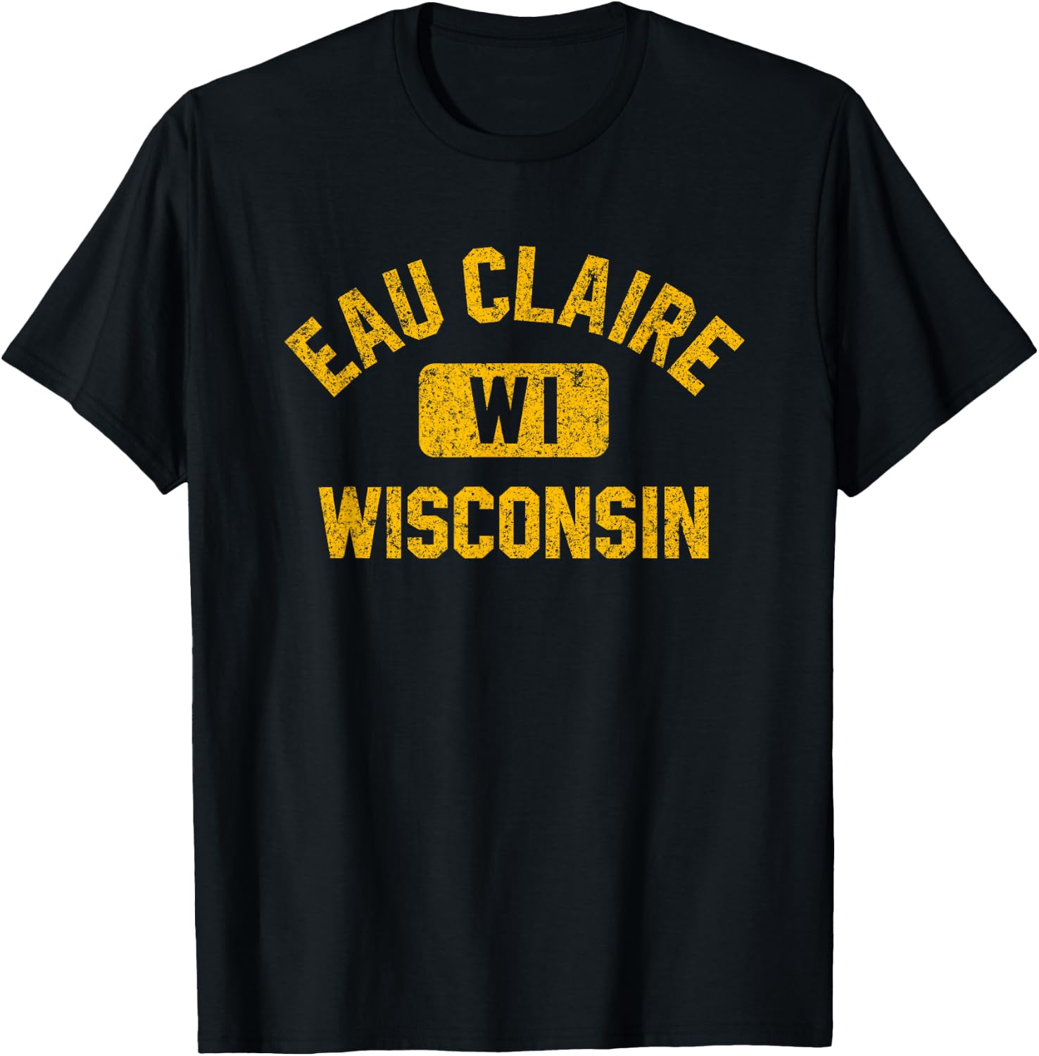 Eau Claire Wisconsin Gym Style Distressed Amber Print T-Shirt - T-Shirt | Black