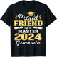 Proud Friend of 2024 Class Master Graduate Family Grad 24 T-Shirt - T-Shirt | Black