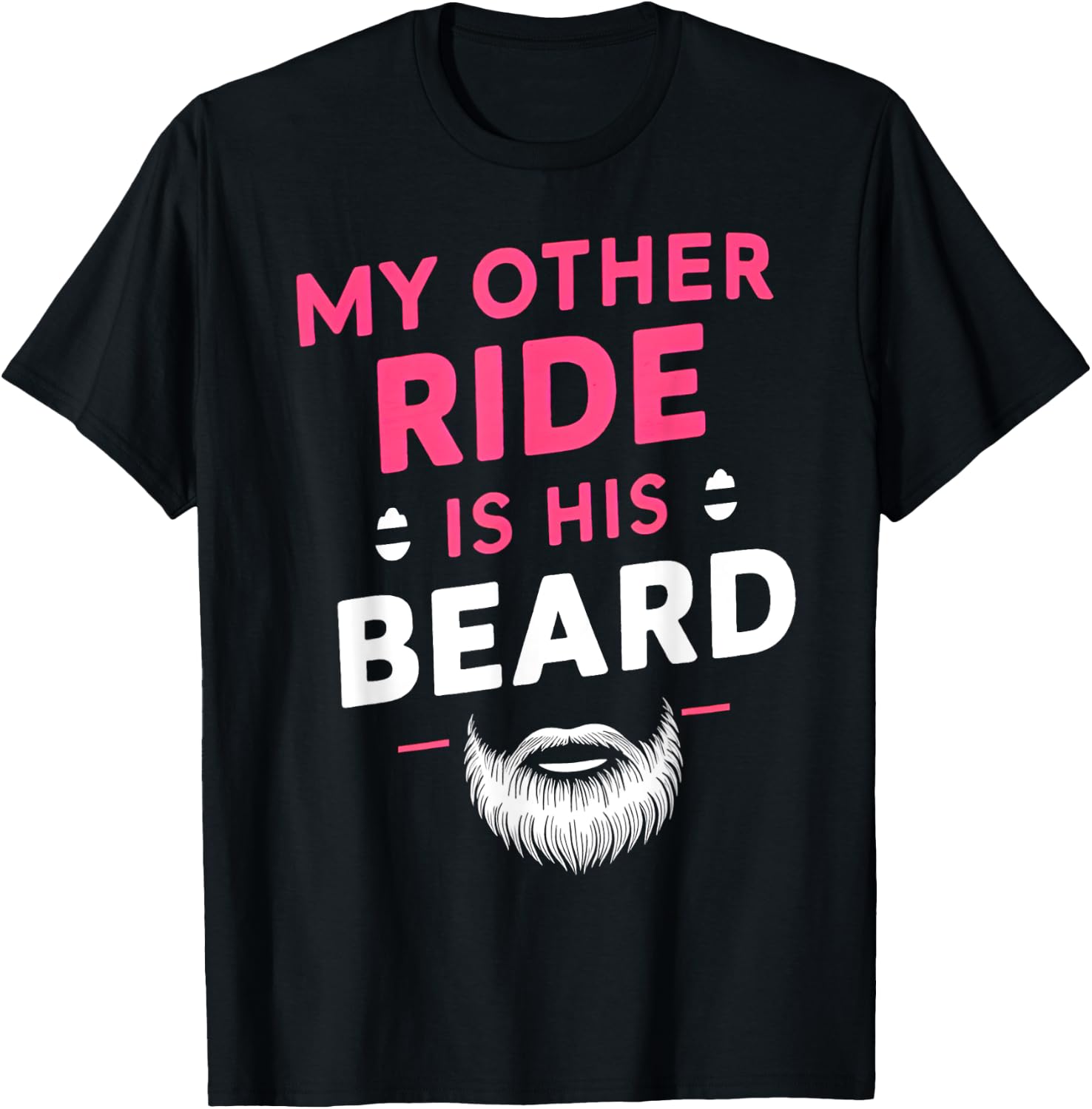 My Other Ride Is His Beard, Funny Retro Beard T-Shirt - T-Shirt | Black