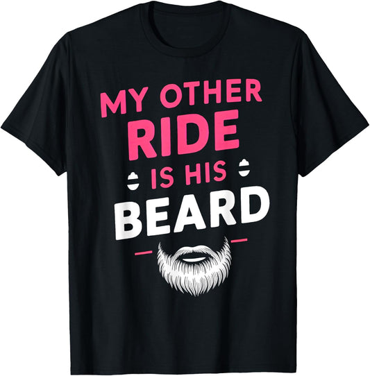 My Other Ride Is His Beard, Funny Retro Beard T-Shirt - T-Shirt | Black