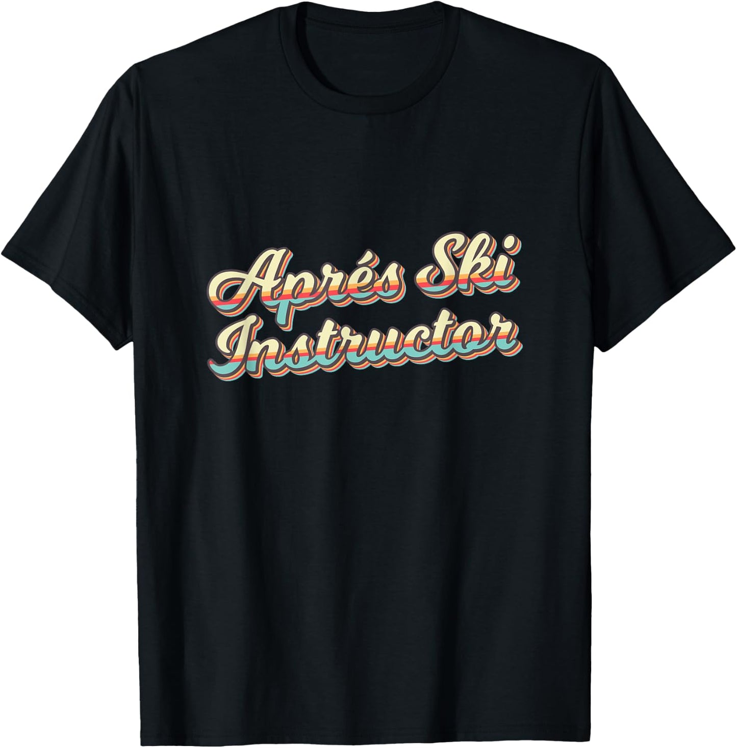 Apres Ski Instructor 70s Ski 80s Apre Funny Snowboard T-Shirt - T-Shirt | Black