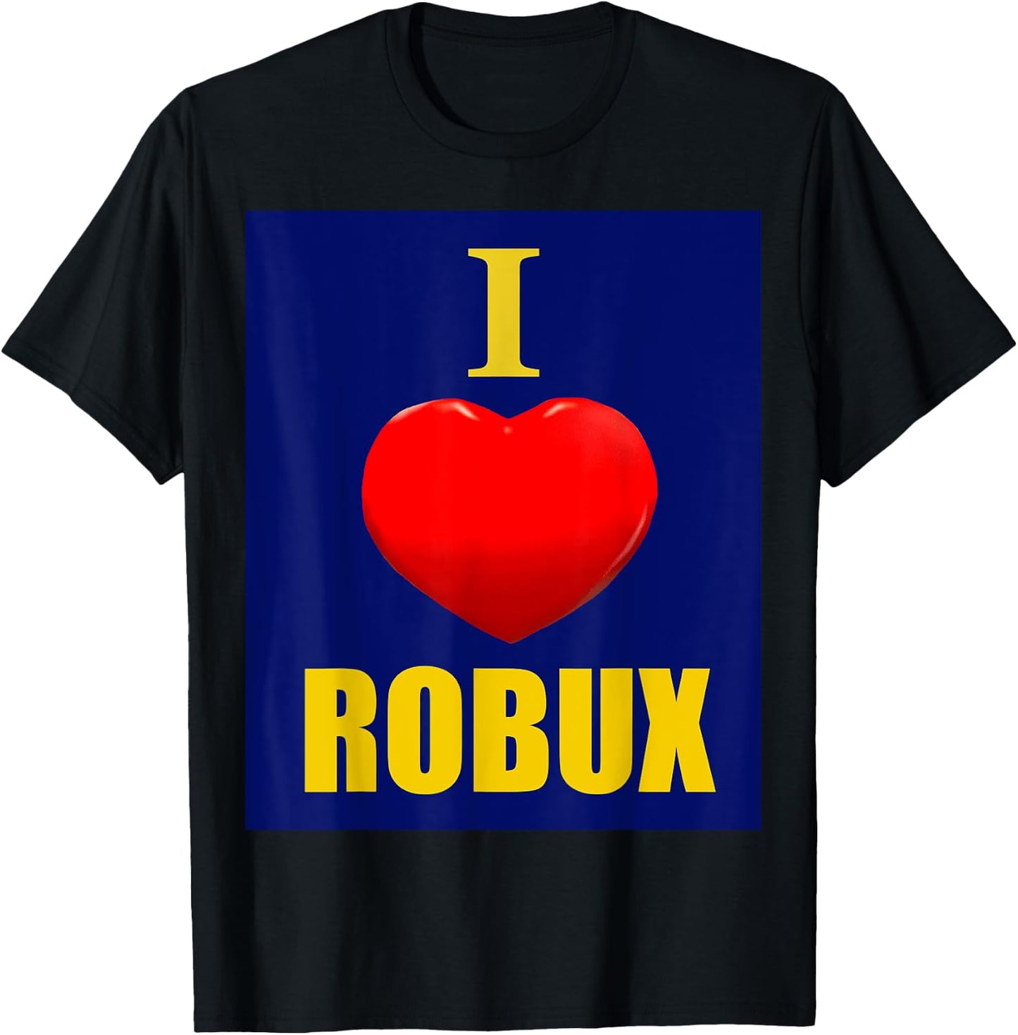 Cute Heart with I Love ROBUX for boy & Girl pc Video Gamers T-Shirt - T-Shirt | Black