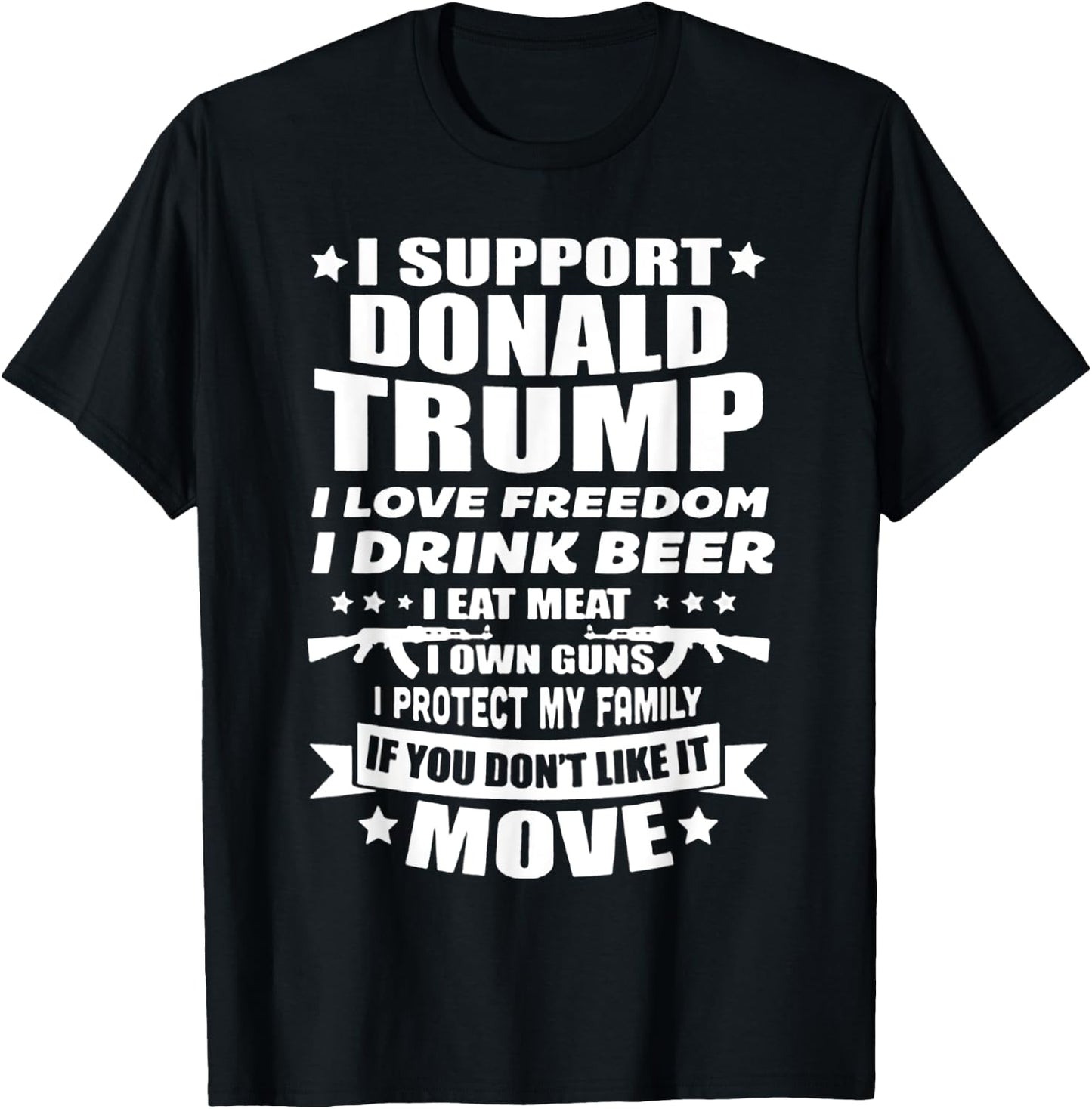 I Support Donald Trump I Love Freedom I Drink Beer T-Shirt - T-Shirt | Black