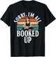 Sorry im all booked up Librarian T-Shirt - T-Shirt | Black