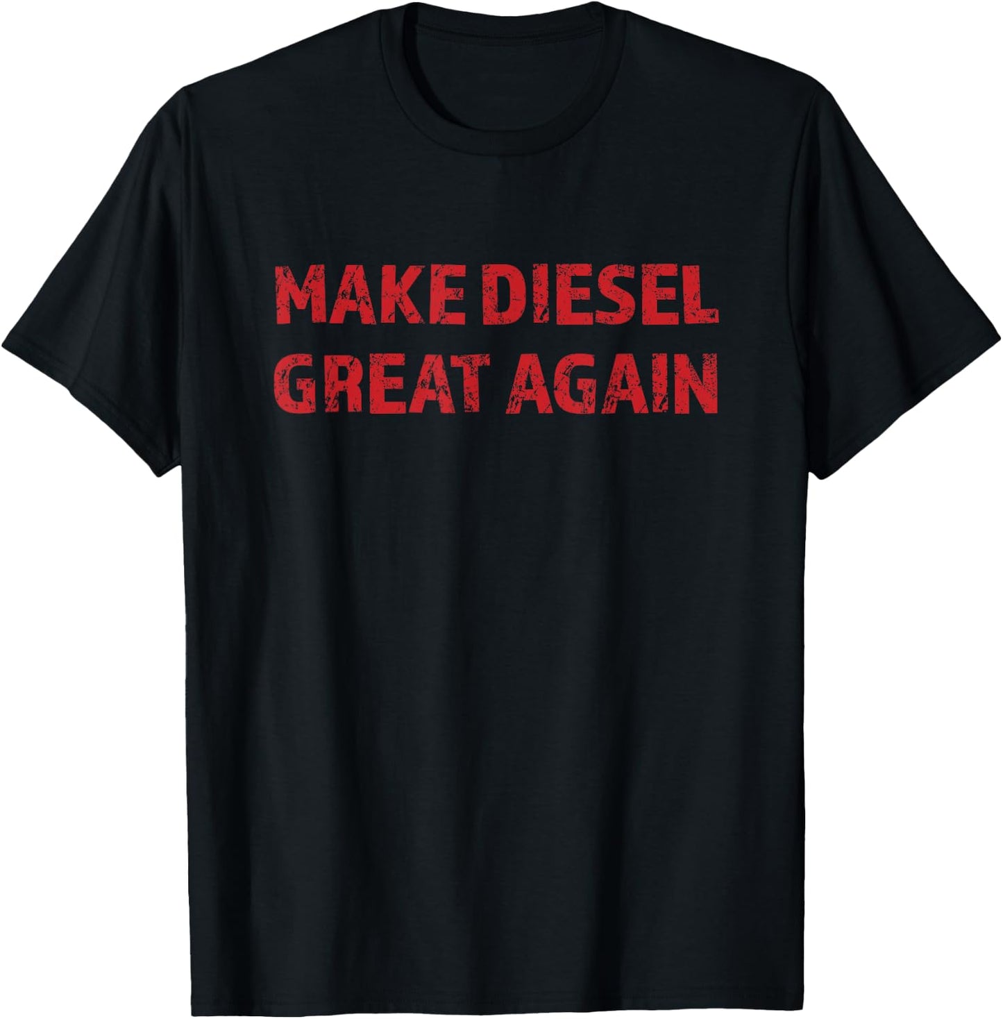 Make Diesel Great Again | Funny Gift Mechanic T-Shirt - T-Shirt | Black