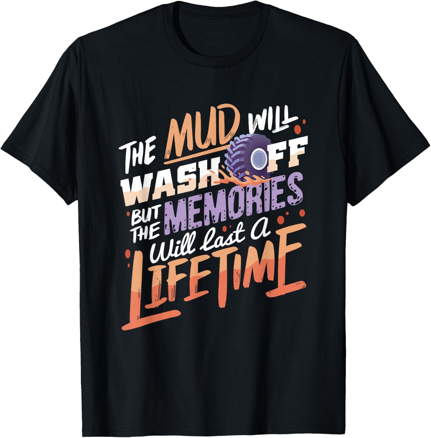 Mud Will Wash Off I Offroad Mud Bogging ATV Quad Biking T-Shirt - T-Shirt | Black
