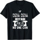 If Dzia Dzia Can't Fix It No One Can Poland Polish Grandpa T-Shirt - T-Shirt | Black