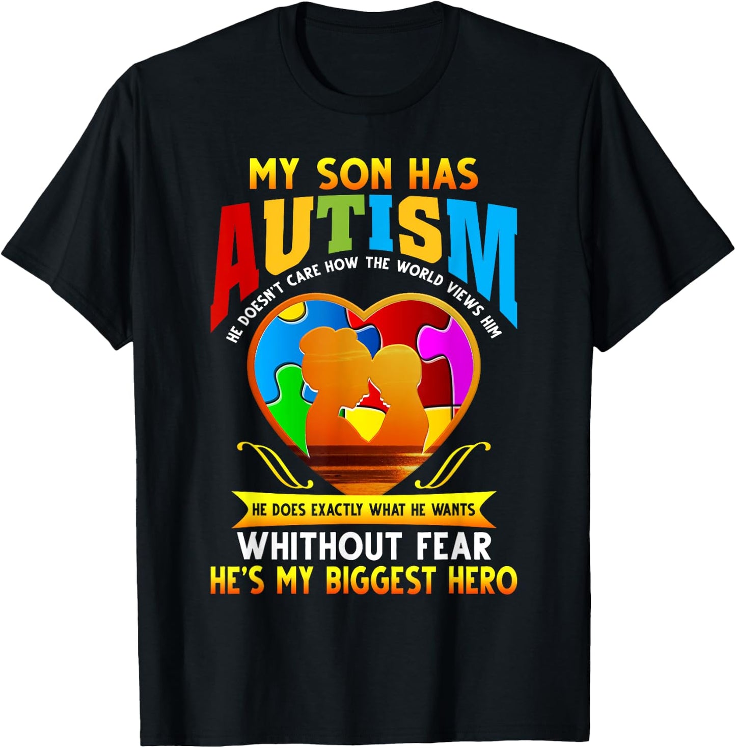 My Son Has Autism He Doesn't Care T-Shirt - T-Shirt | Black