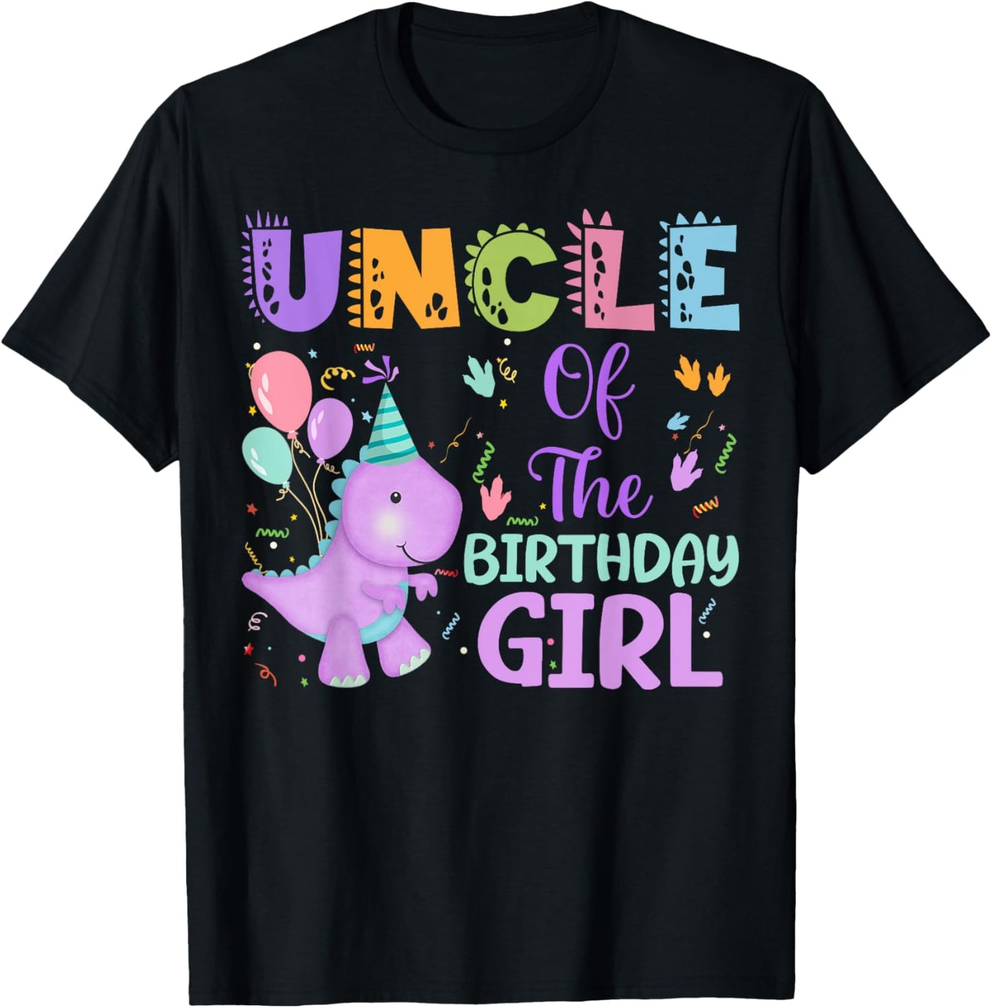 Uncle Of The Birthday Girl Dinosaur Saurus Rex Party T-Shirt - T-Shirt | Black
