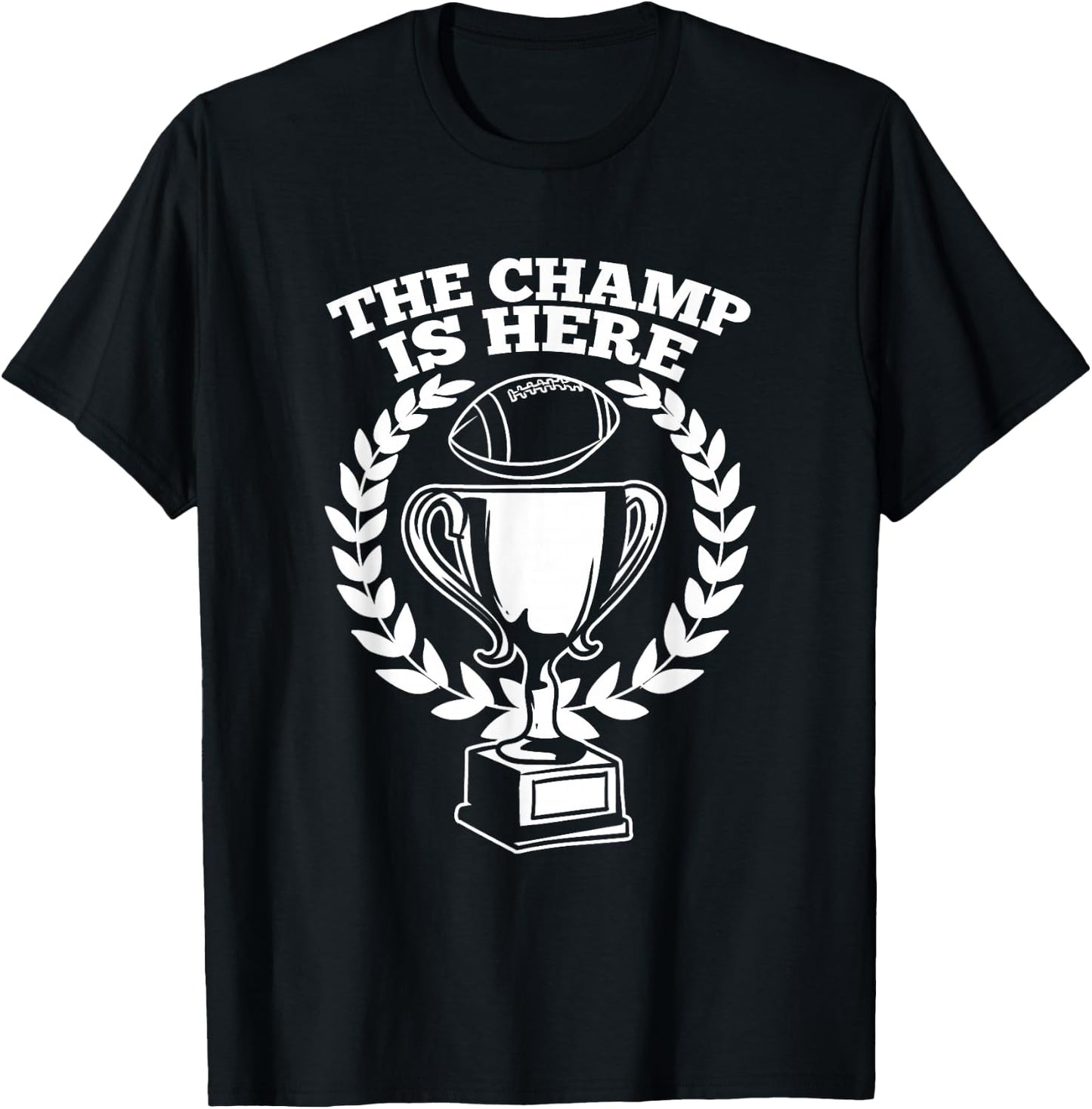 Funny Fantasy Football Champ Is Here T-Shirt - T-Shirt | Black