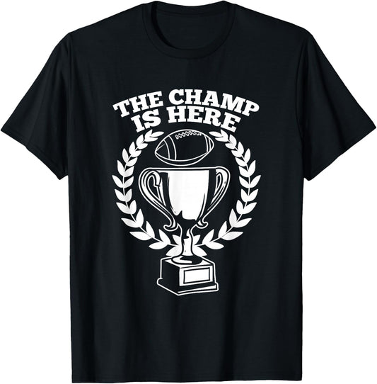 Funny Fantasy Football Champ Is Here T-Shirt - T-Shirt | Black