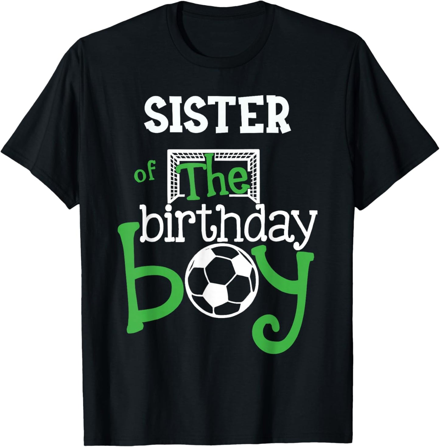Sister of The Birthday Boy Soccer Player Matching Family T-Shirt - T-Shirt | Black