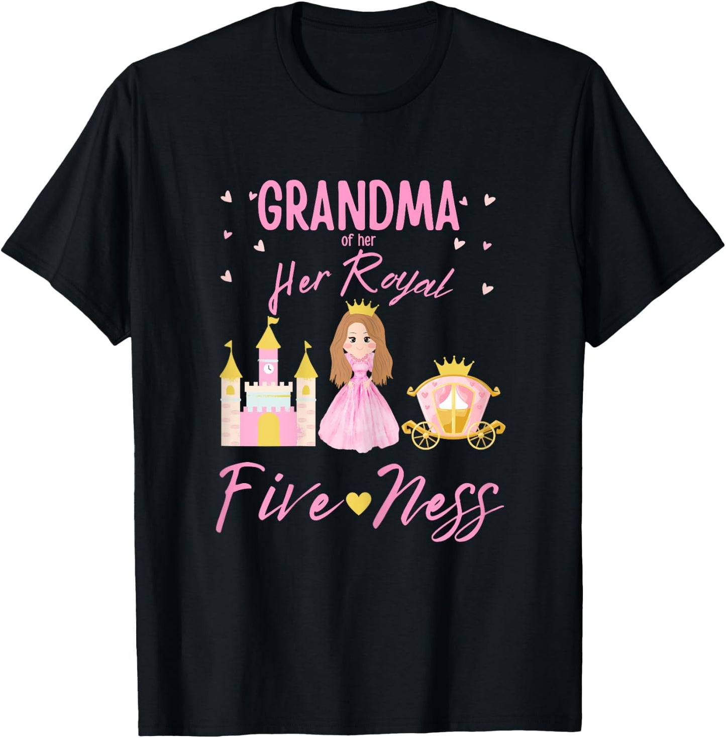 Grandma 5th Birthday Her Royal Fiveness Princess Matching T-Shirt - T-Shirt | Black