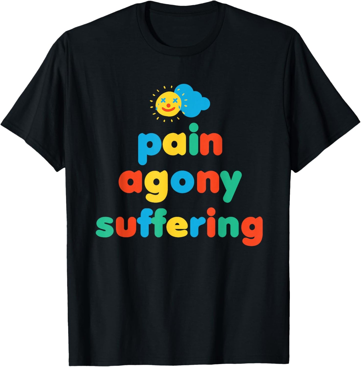 Pain Kidcore Clowncore Weirdcore Aesthetic T-Shirt - T-Shirt | Black