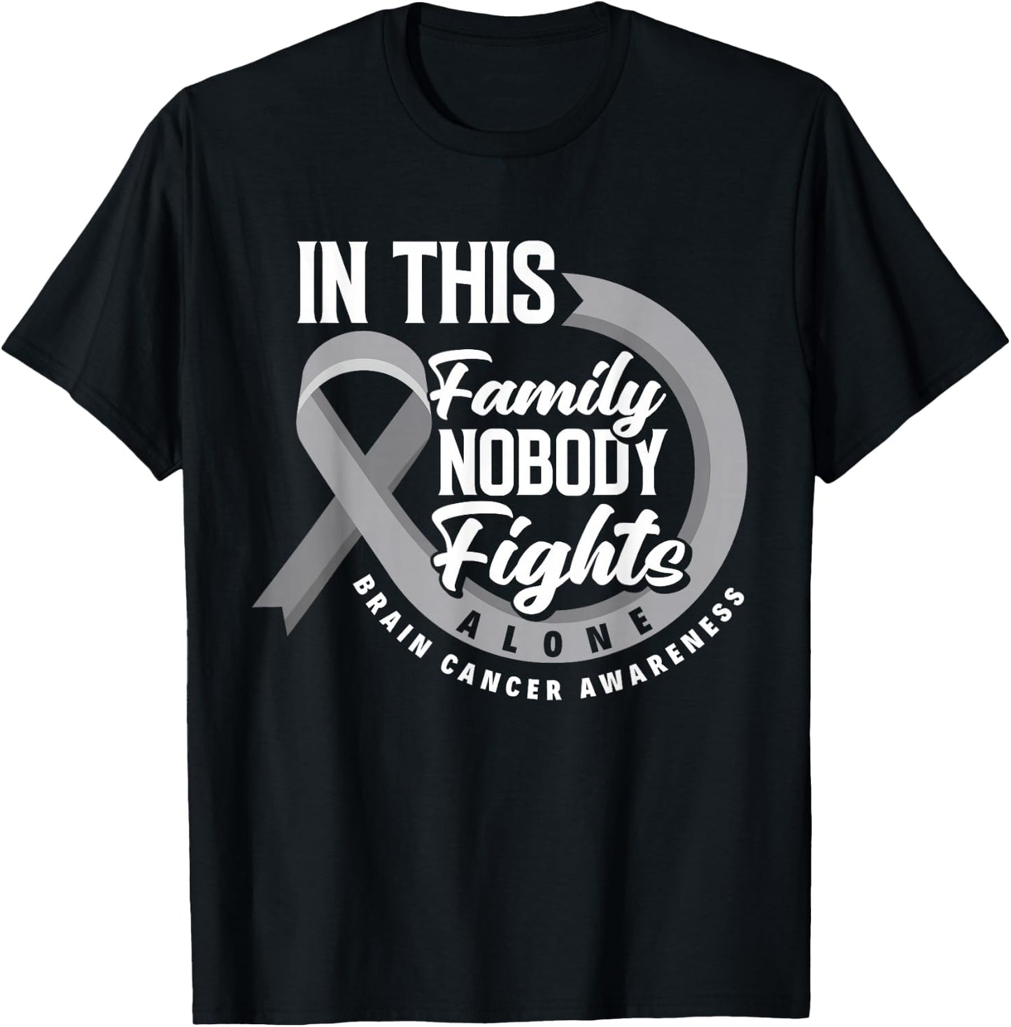 In This Family Nobody Fights Alone Brain Cancer Awareness T-Shirt - T-Shirt | Black