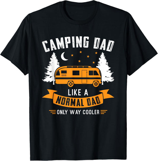 Camping Dad like a normal dad only way cooler Father T-Shirt - T-Shirt | Black