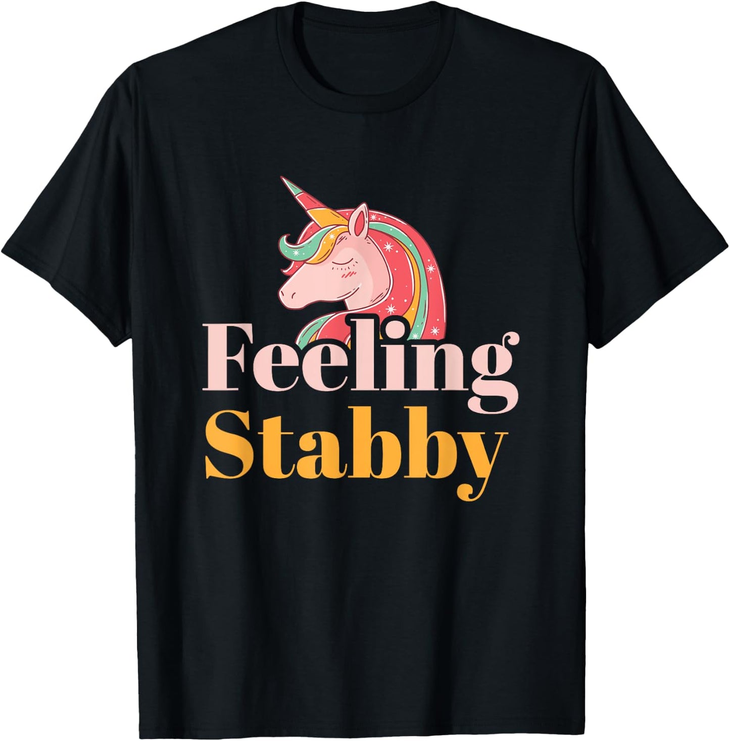 Unicorn Shirts Feeling Stabby Fantasy Women Kids Gifts T-Shirt - T-Shirt | Black