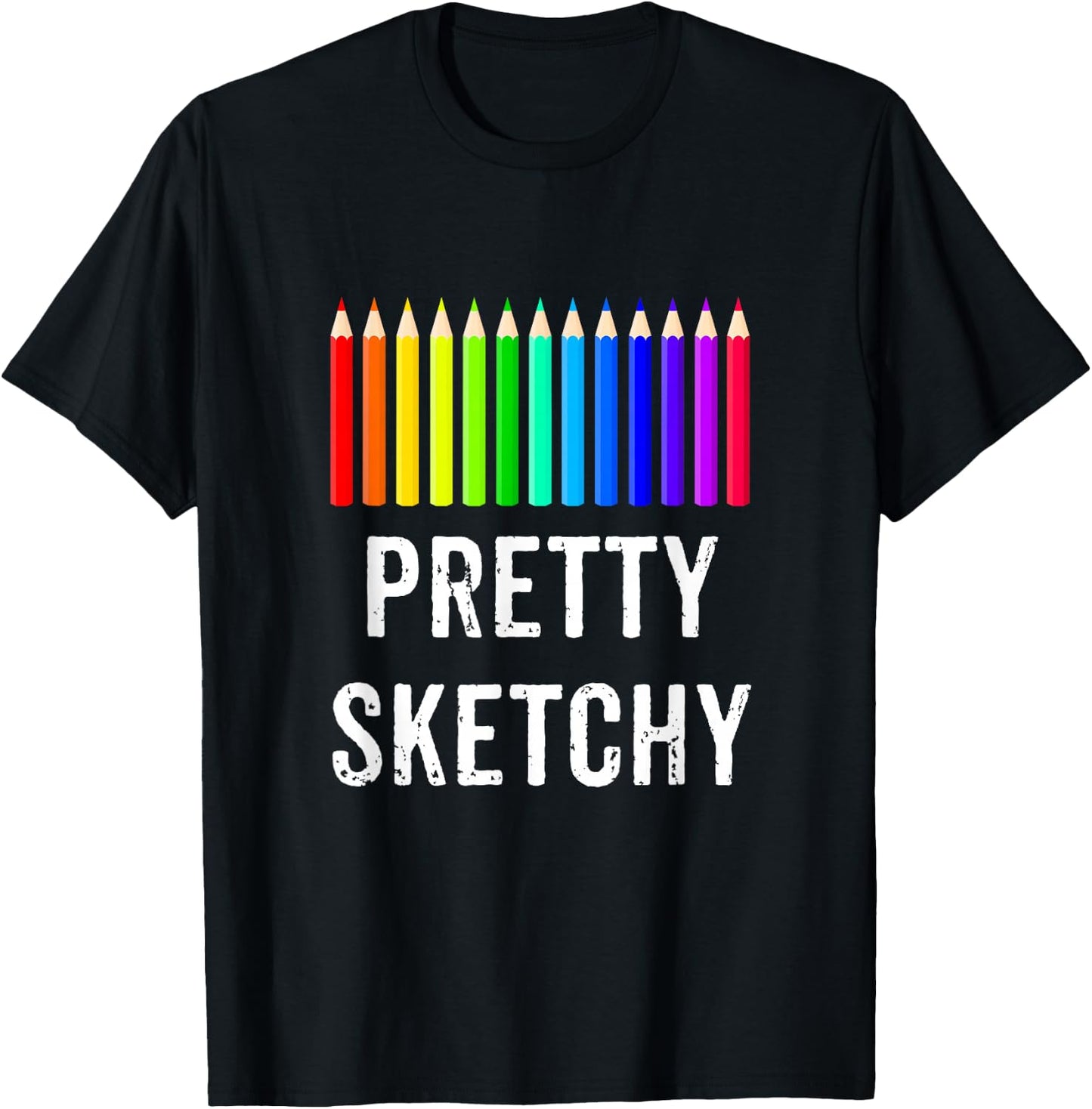 Pretty Sketchy Fun Art Lover Colored Pencils Artists Gift Small T-Shirt - T-Shirt | Black