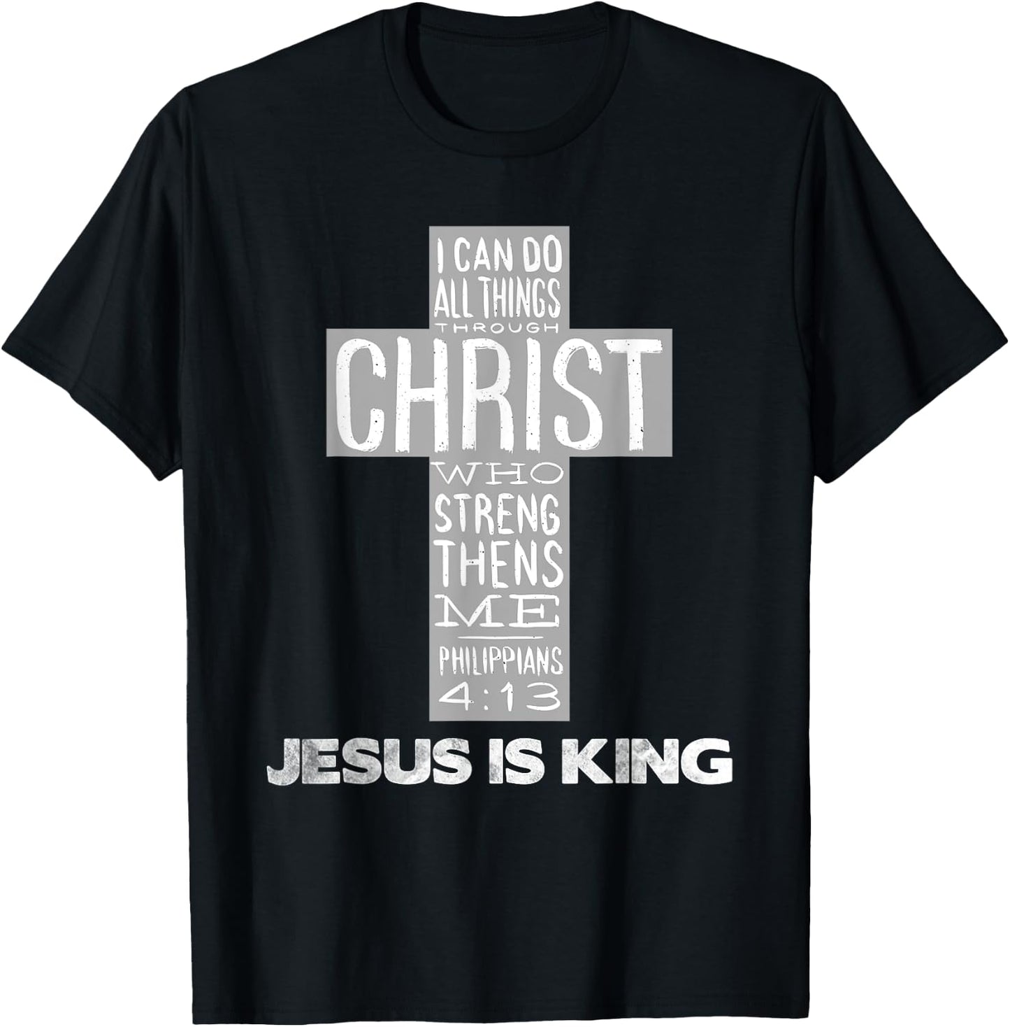 Jesus is King Christ Strength - Christian Cross Religious T-Shirt - T-Shirt | Black