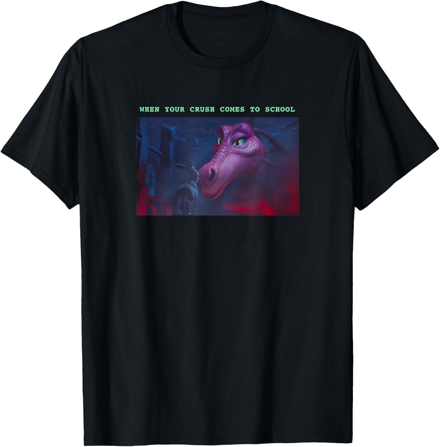 Shrek Dragon & Donkey When Your Crush Comes To School T-Shirt - T-Shirt | Black