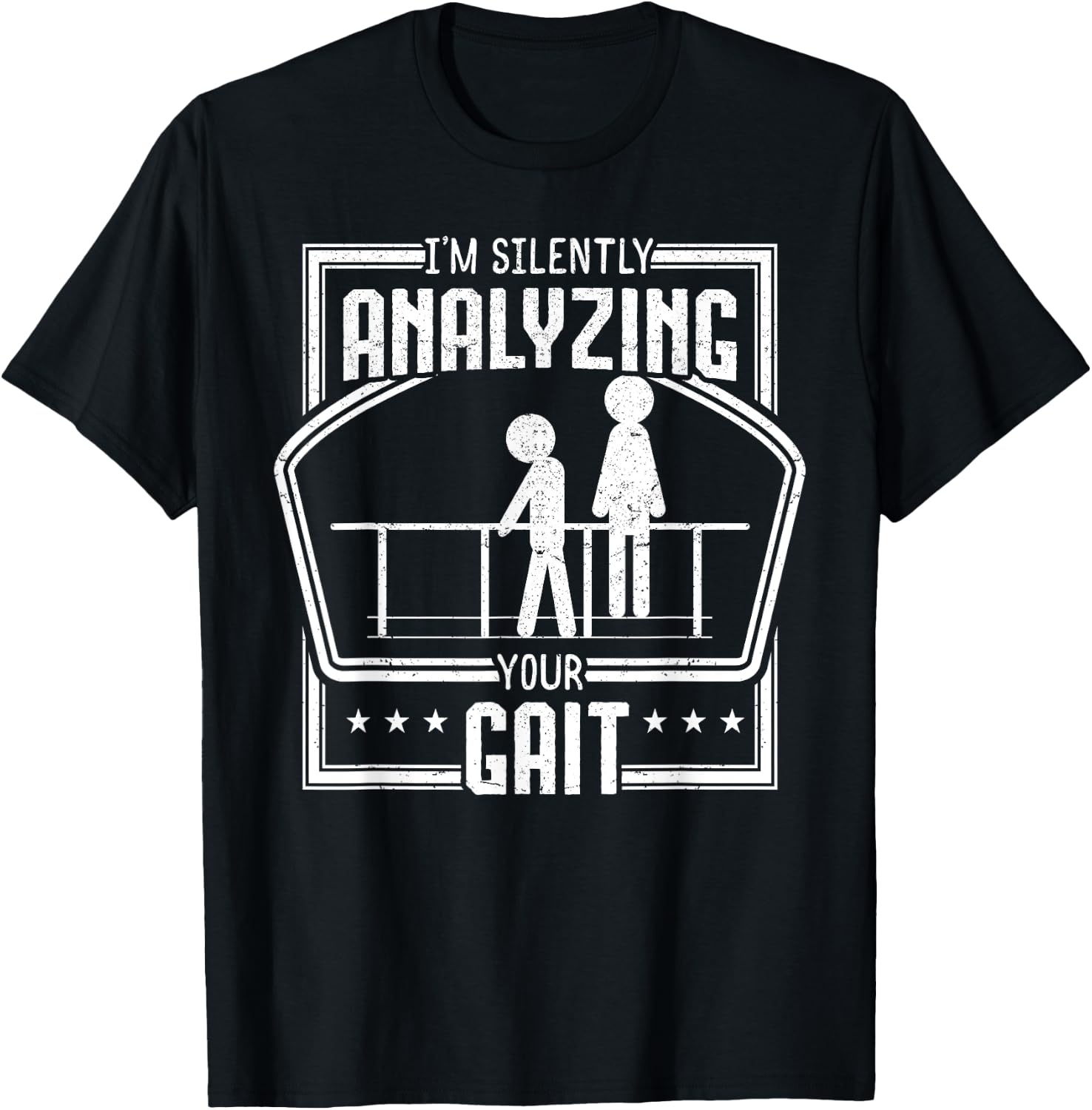Physical Therapy Gait Analyzing Physiotherapy Therapist Gift T-Shirt - T-Shirt | Black