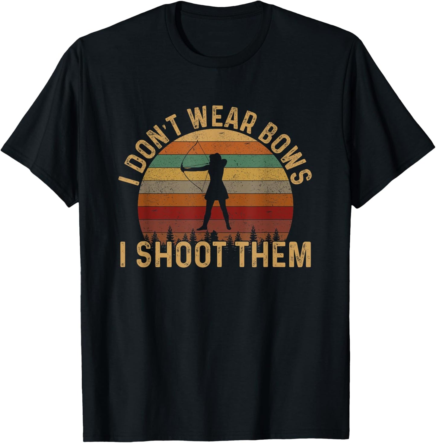I don't wear bows i shoot them, girl archery T-Shirt - T-Shirt | Black
