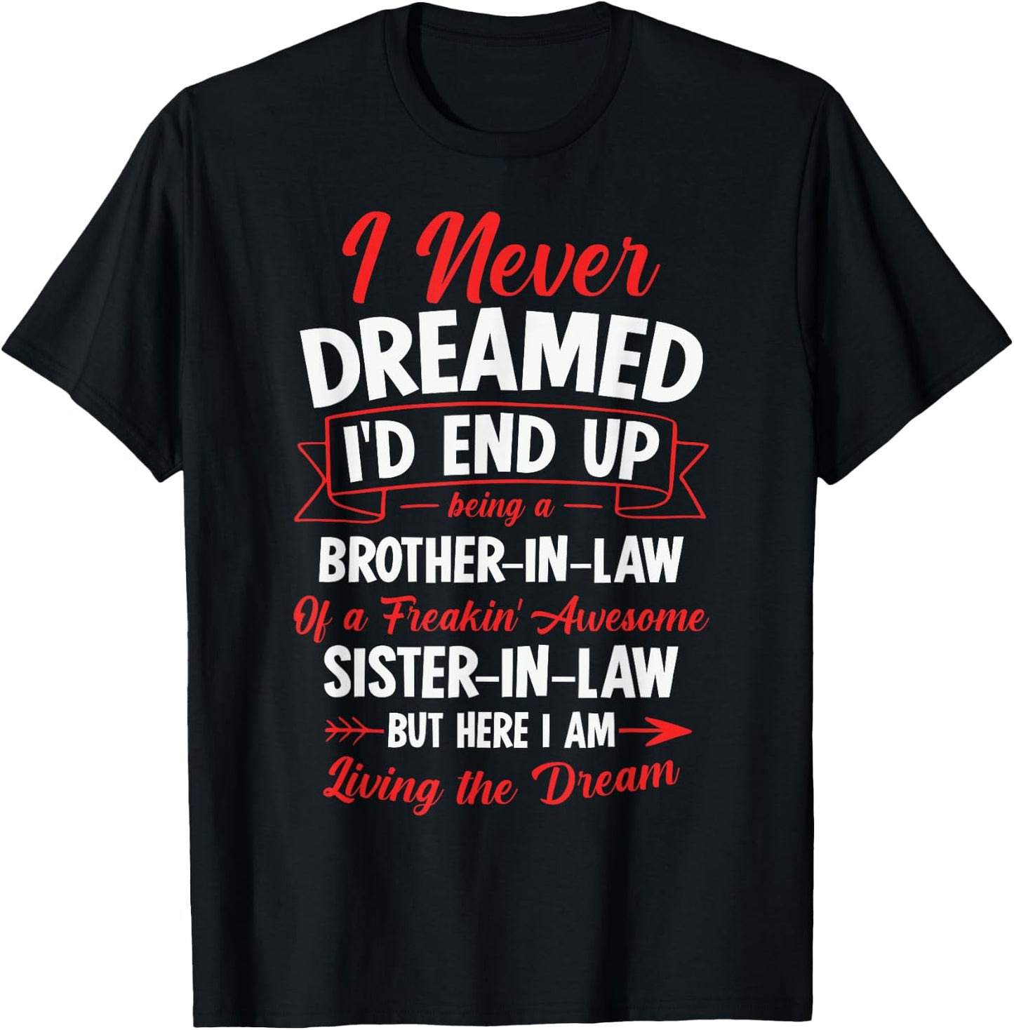 Being a Brother-in-Law of a Freakin' Awesome Sister-in-Law T-Shirt - T-Shirt | Black