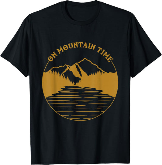 On Mountain Time - Funny Hiking & Camping Gift T-Shirt - T-Shirt | Black