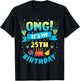 25 Year Old shirt OMG It's My 25th Birthday T-Shirt - T-Shirt | Black