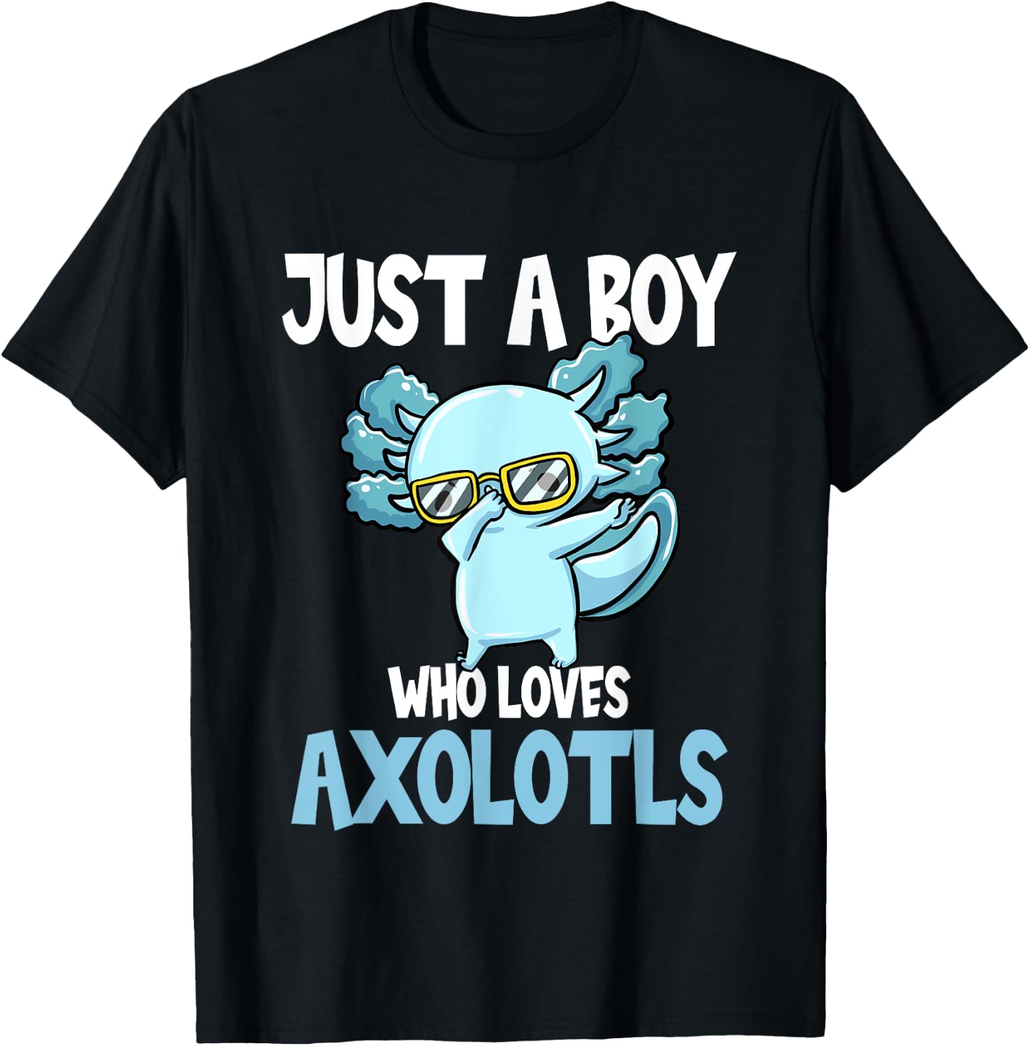 Mexican Walking Fish Just A Boy Who Loves Axolotls T-Shirt - T-Shirt | Black