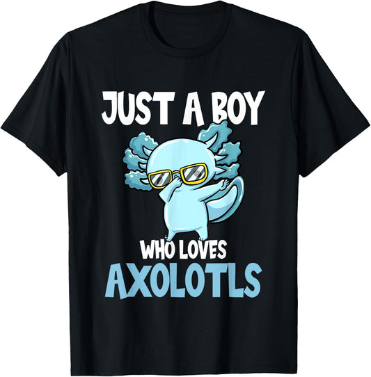 Mexican Walking Fish Just A Boy Who Loves Axolotls T-Shirt - T-Shirt | Black