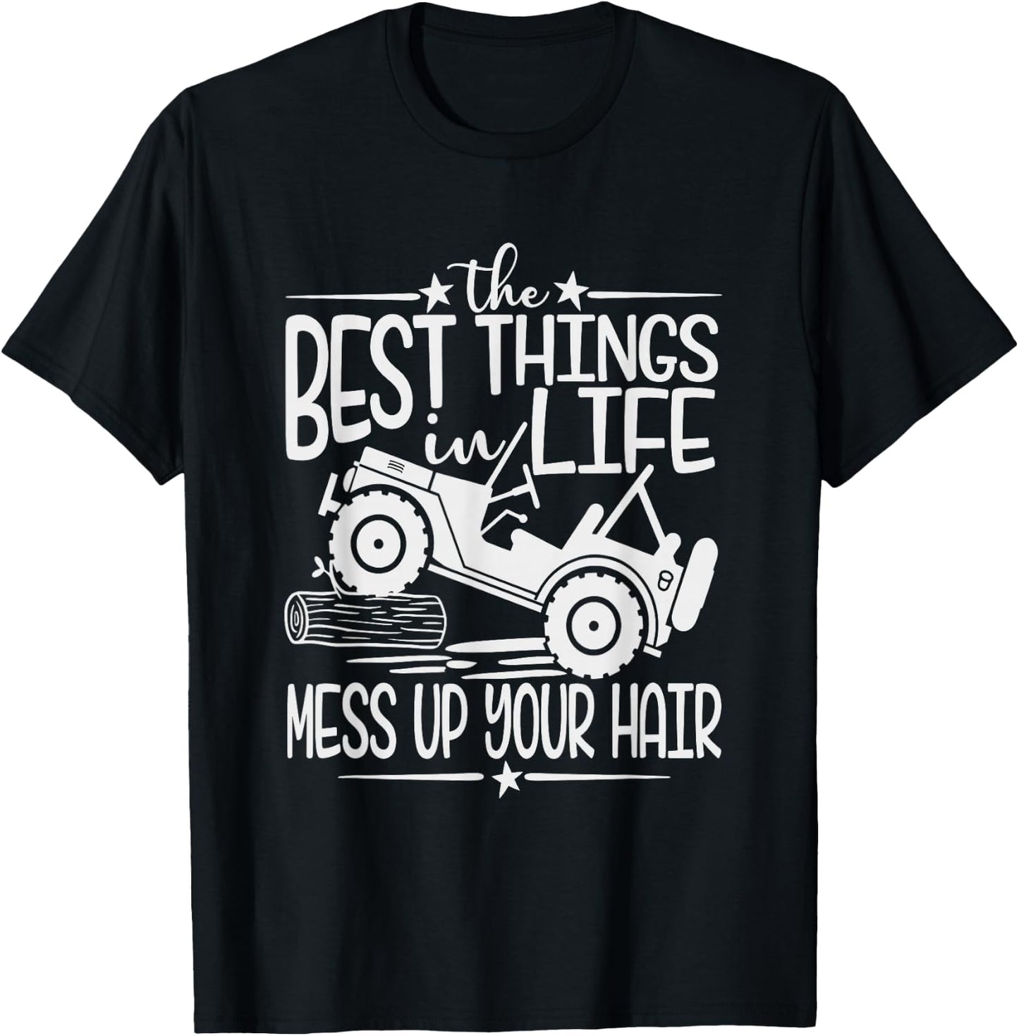 Best Things Life Mess Up Your Hair Fun Summer Truck T-Shirt - T-Shirt | Black