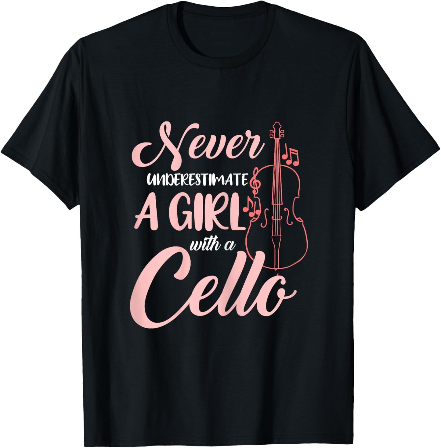 Never Underestimate A Girl With A Cello T-Shirt - T-Shirt | Black