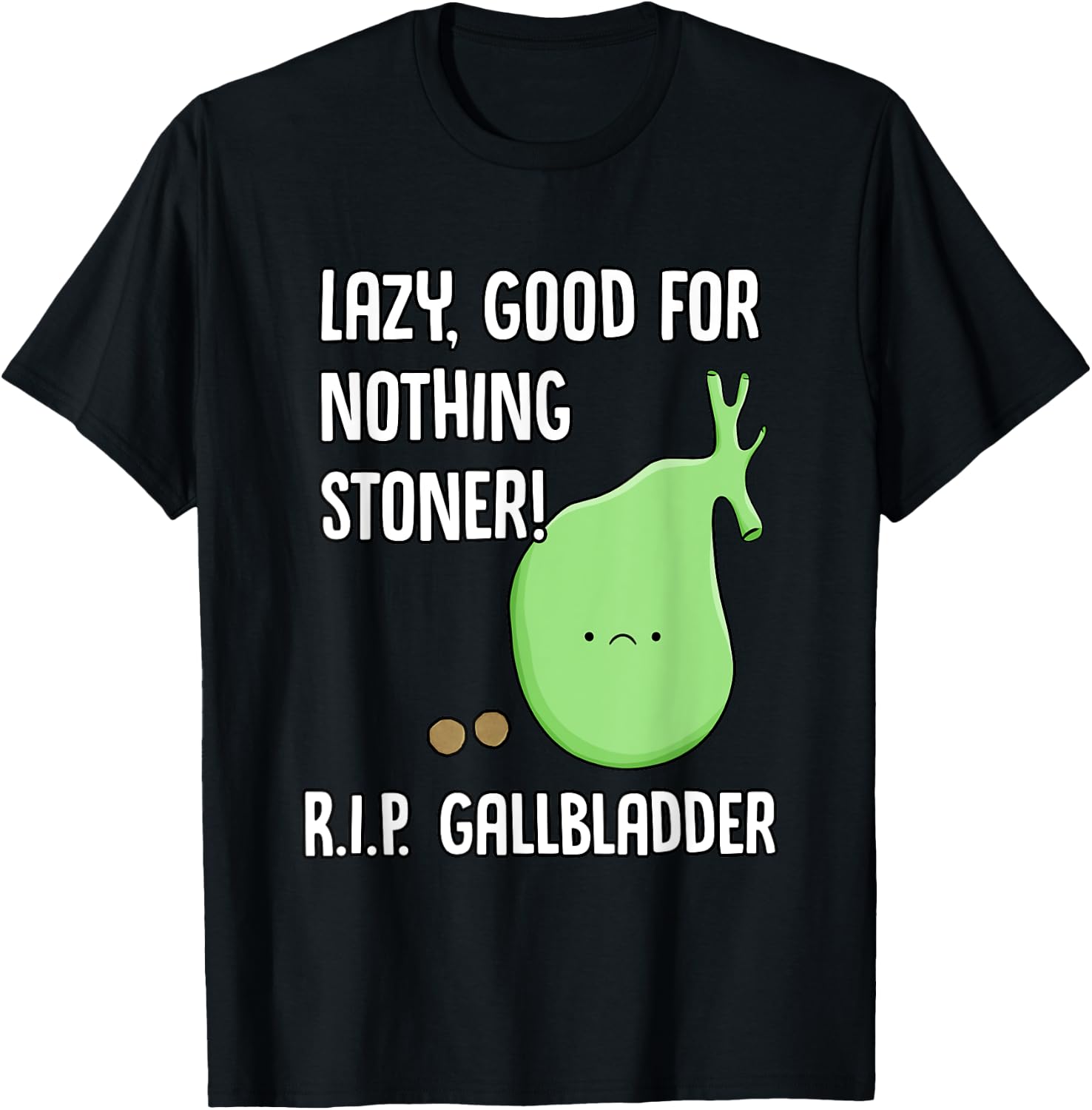 Funny Gallbladder Removal Gift Stone Saying Gallstone Joke T-Shirt - T-Shirt | Black