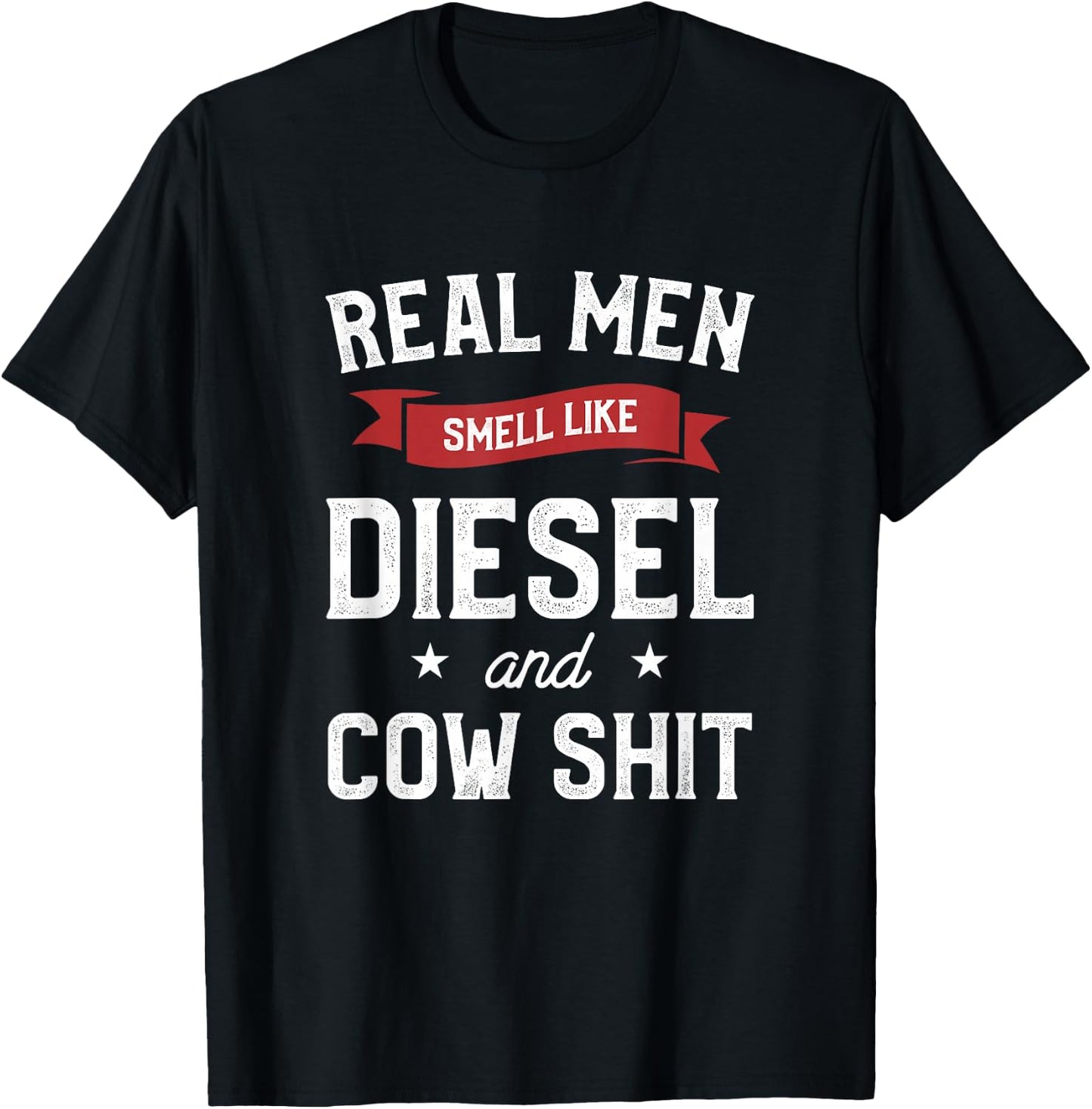 Real Men Smell Like Diesel And Cow Gift A Dairy Farmer T-Shirt - T-Shirt | Black