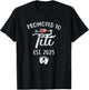 Promoted To Titi Est 2025 Funny First Time Mothers Day T-Shirt - T-Shirt | Black