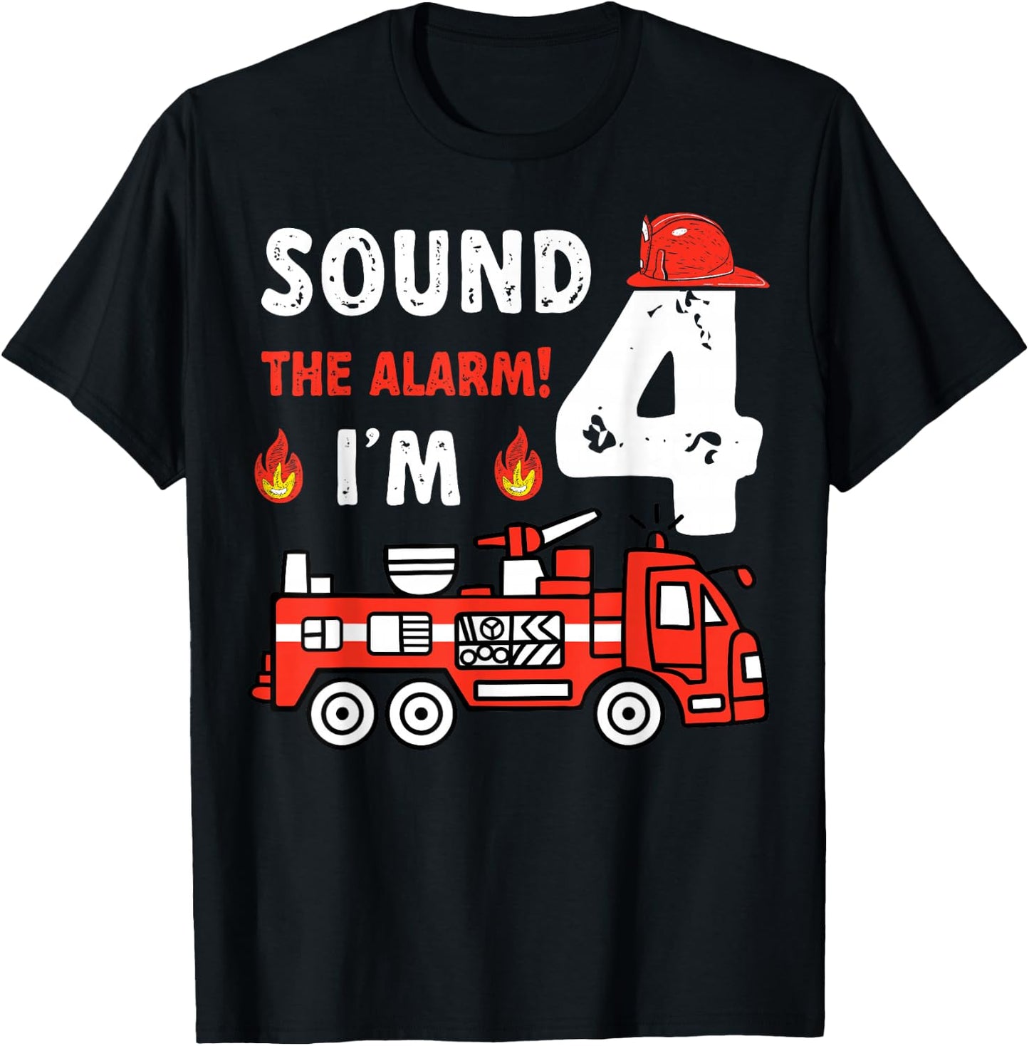 Sound Alarm I'm 4 Fire Truck 4th Birthday Firefighter Kids T-Shirt - T-Shirt | Black