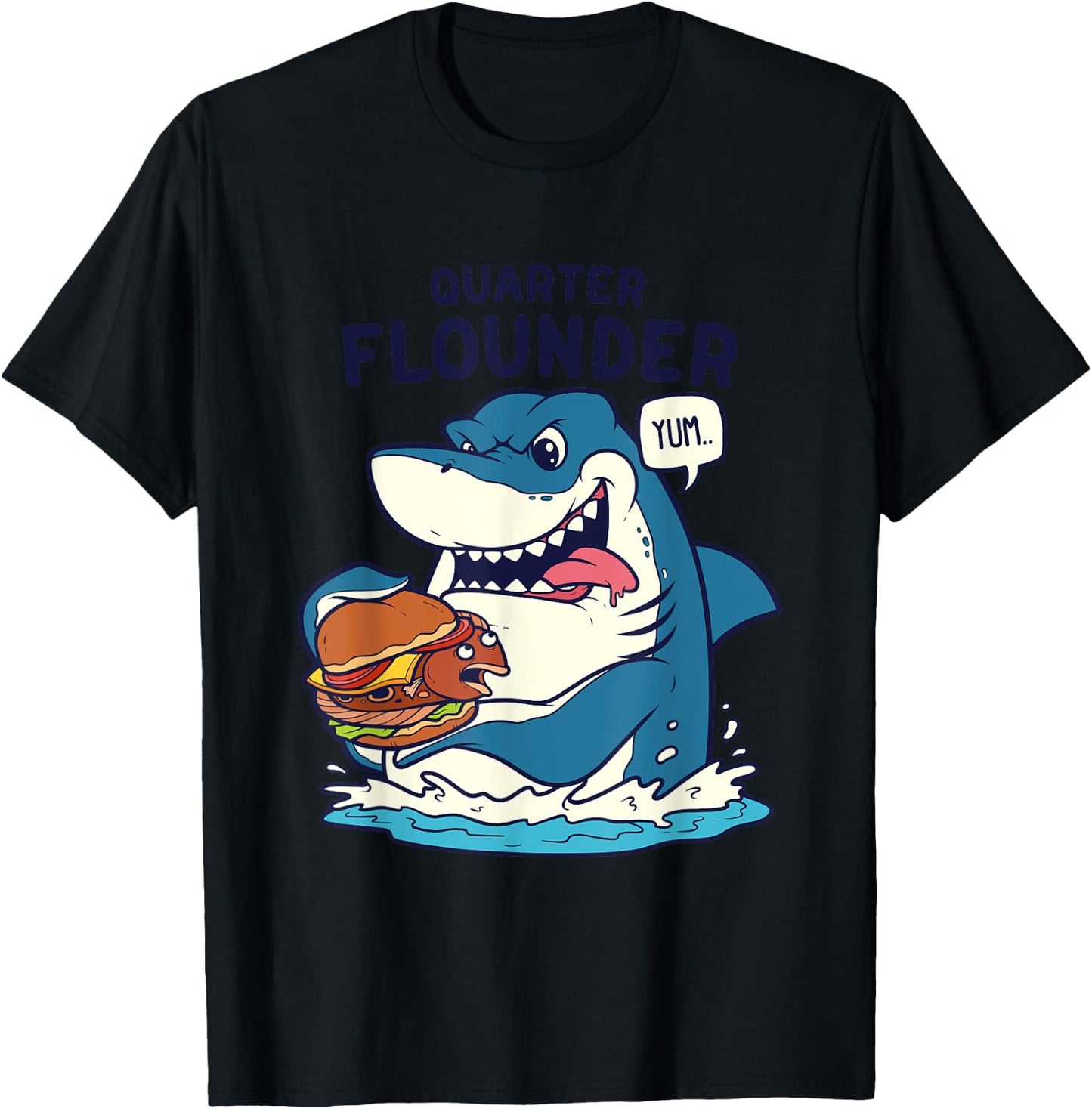 Funny Great White Shark Quarter Flounder Pun Shark T-Shirt - T-Shirt | Black