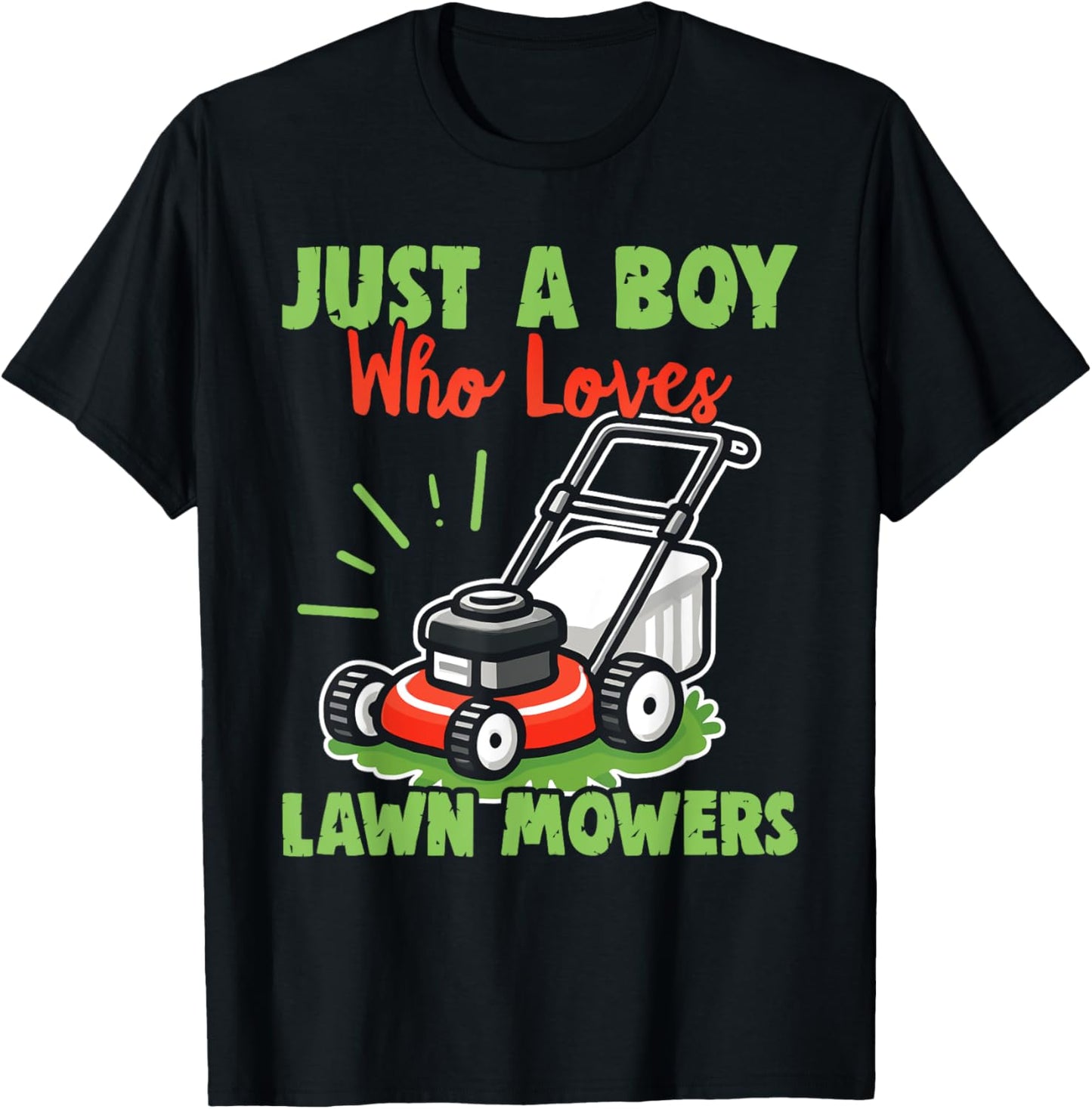 Just a Boy Who Loves Lawn Mowers - Gardener Lawn Mowing T-Shirt - T-Shirt | Black