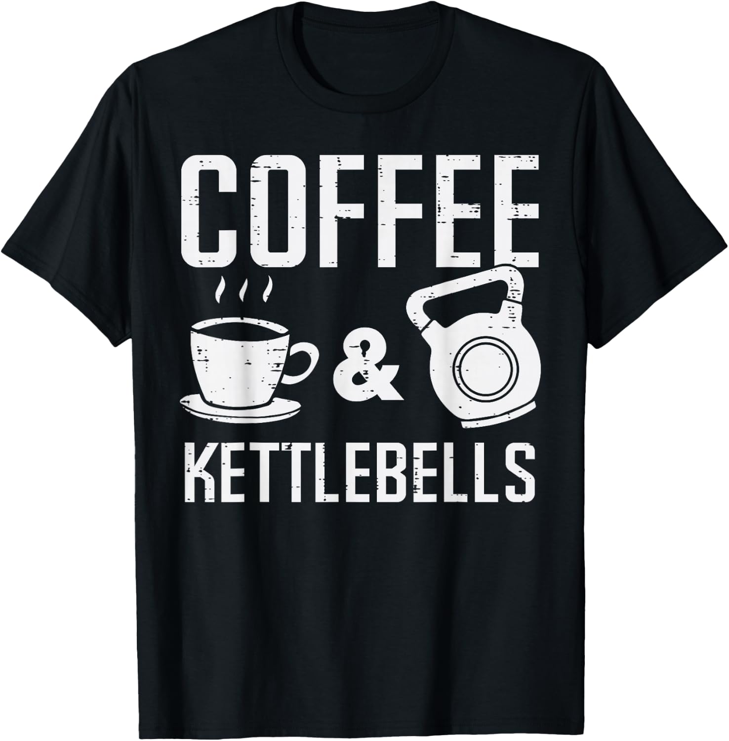 Gym Coffee Kettlebells Workout Exercise Fitness Women Men T-Shirt - T-Shirt | Black
