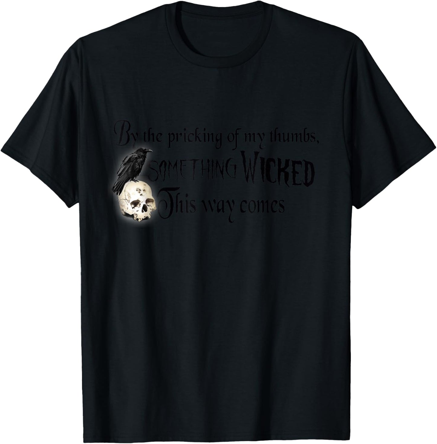 By the Pricking of My Thumbs, Shakespeare Macbeth Witches T-Shirt - T-Shirt | Black